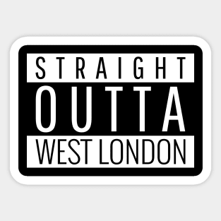 Straight Outta West London UK United Kingdom England Design Sticker